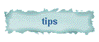 tips